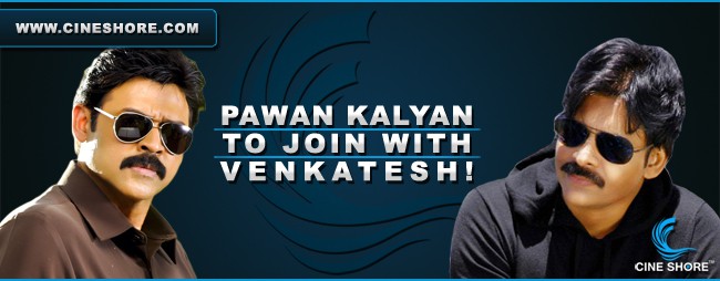 pawan-kalyan-to-join-with-venkatesh