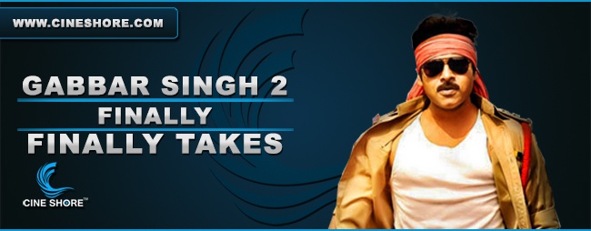 gabbar-singh-2-finally-takes-off
