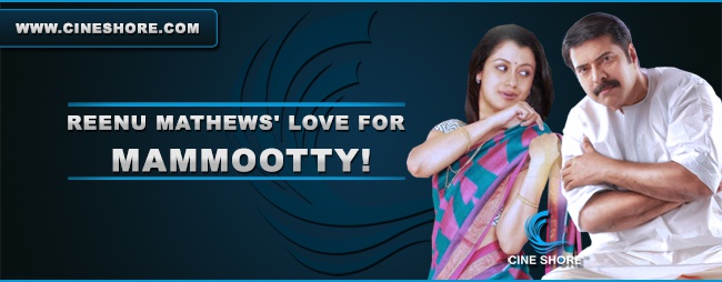 reenu-mathews-love-for-mammootty