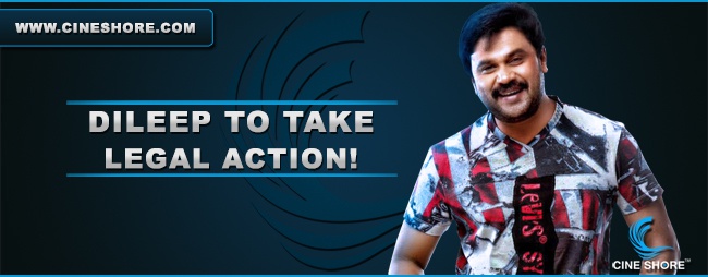 dileep-to-take-legal-action