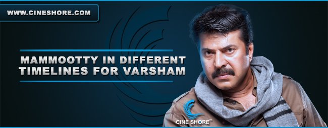 Mammootty in different timelines for Varsham Images