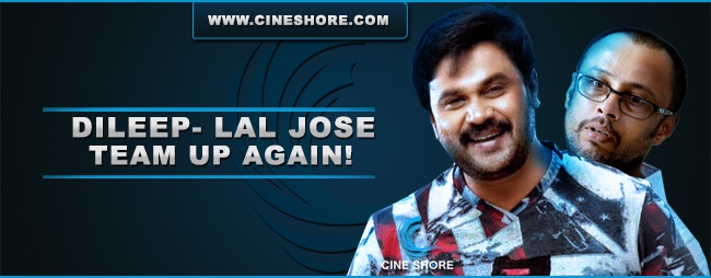 Dileep- Lal Jose Team Up Again Image