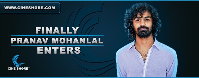 Finally Pranav Mohanlal Enters Image