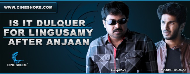 Is It Dulquer For Lingusamy After Anjaan Image